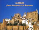 Cáceres – Ciudad Patrimonio de la Humanidad