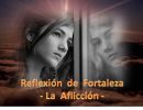 Reflexión de Fortaleza – La Aflicción –