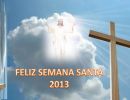 Feliz Semana Santa 2013