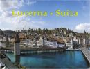 Viajando por Suiza 4  – Lucerna