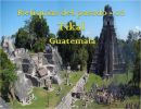 Reliquias del pasado 2  Tikal