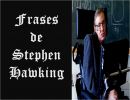 Frases Stephen Hawking