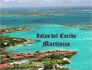 Islas del Caribe – Martinica