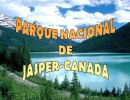 Parque Nacional de Jasper  – Canadá