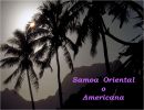 Samoa Oriental o Americana