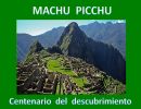 Machu Picchu, centenario del descubrimiento